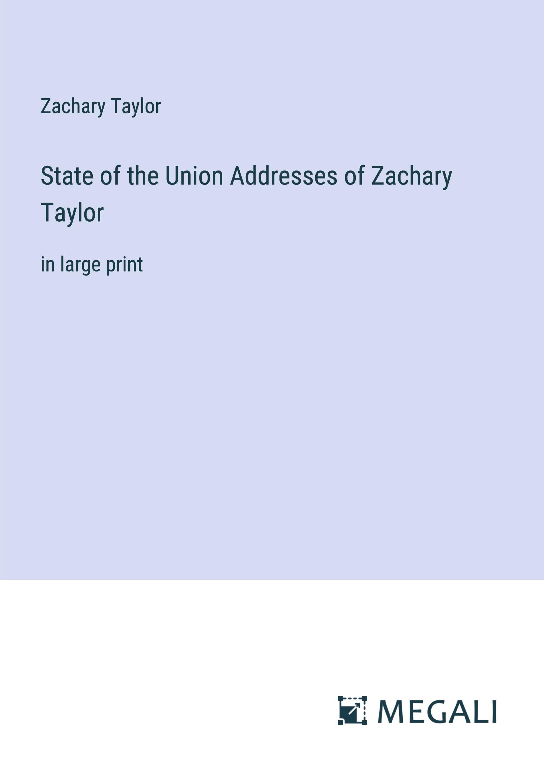 State of the Union Addresses of Zachary Taylor