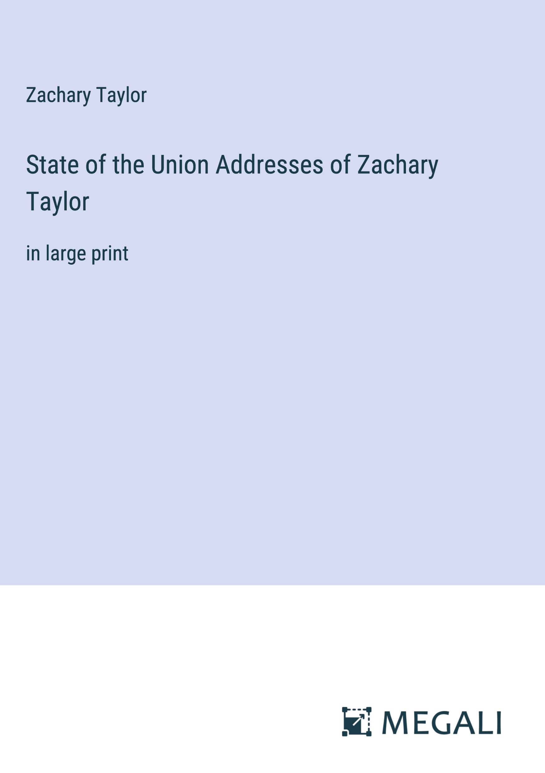 State of the Union Addresses of Zachary Taylor