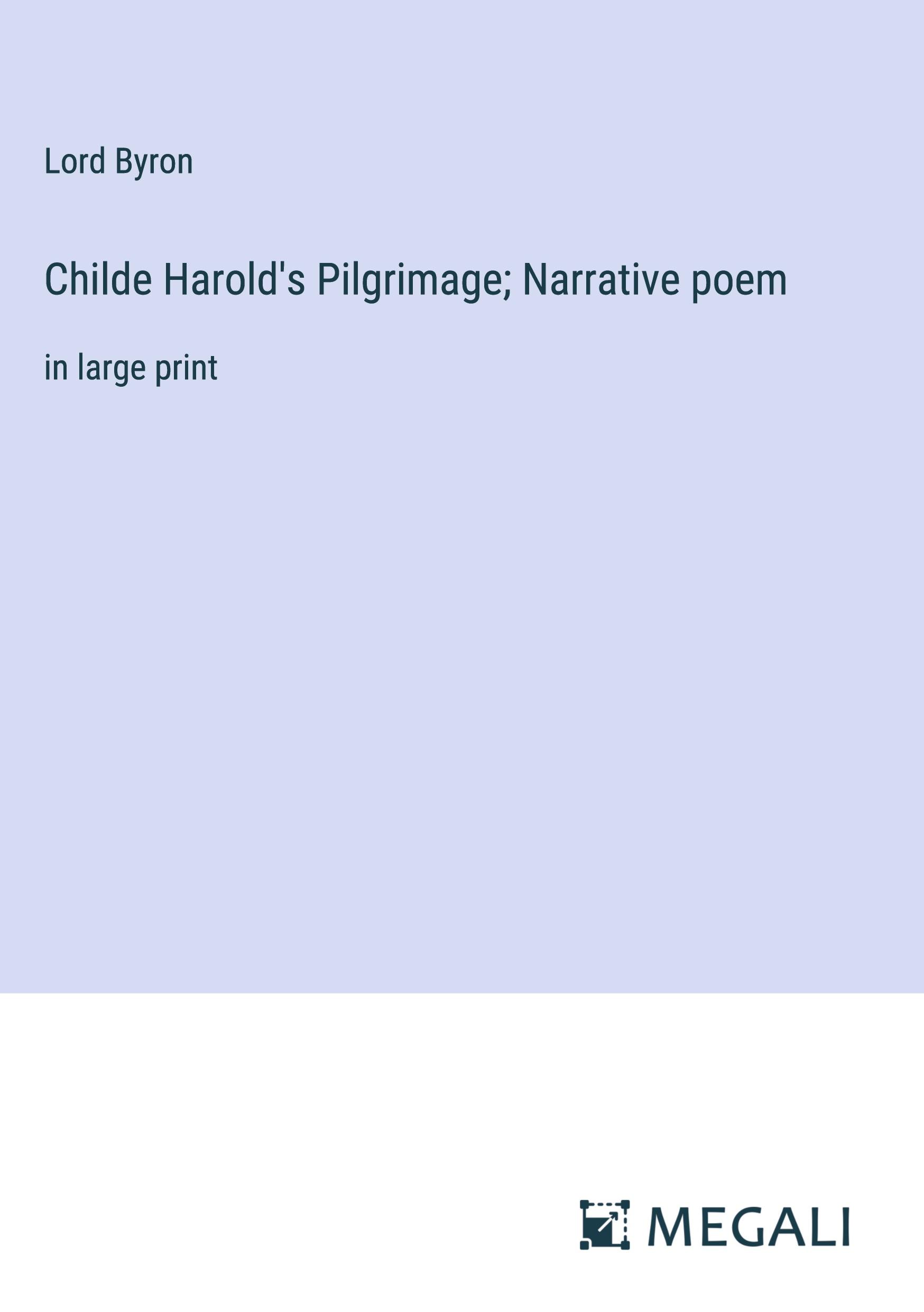 Childe Harold's Pilgrimage; Narrative poem