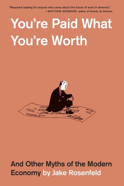 You're Paid What You're Worth