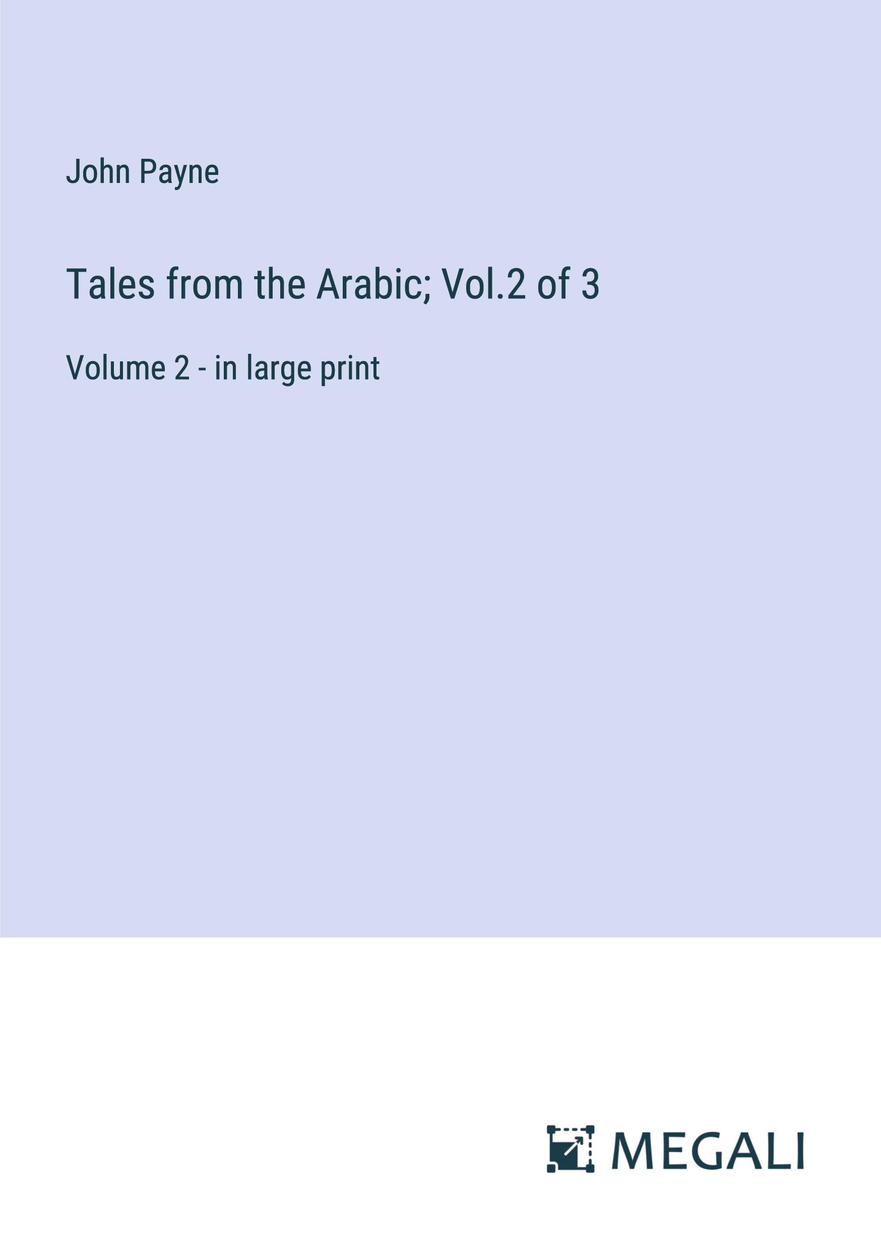 Tales from the Arabic; Vol.2 of 3