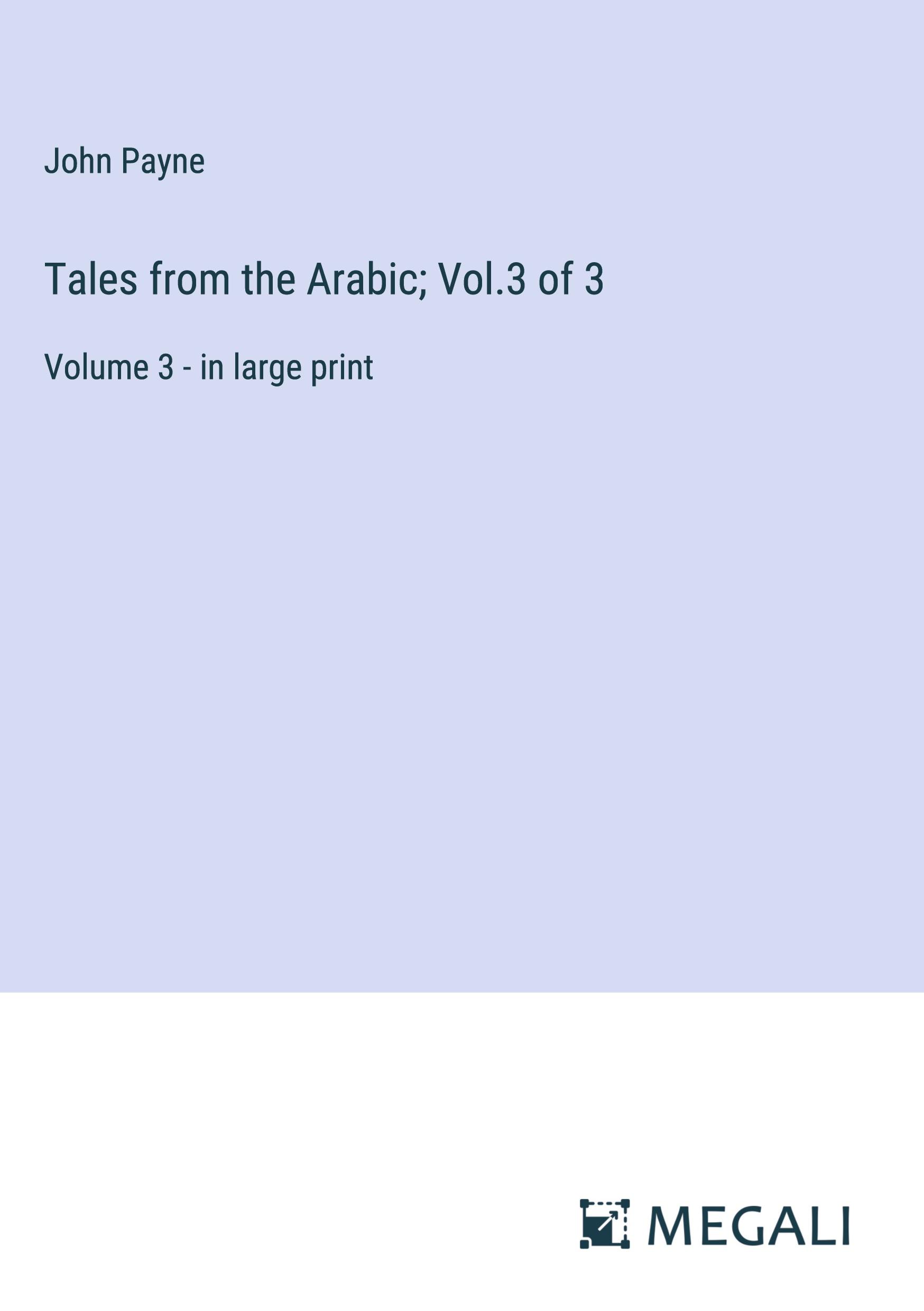 Tales from the Arabic; Vol.3 of 3