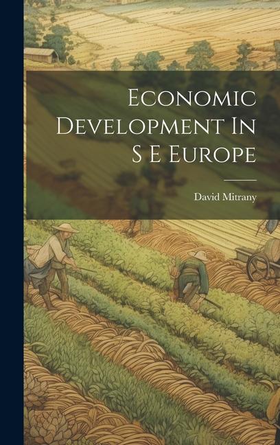 Economic Development In S E Europe