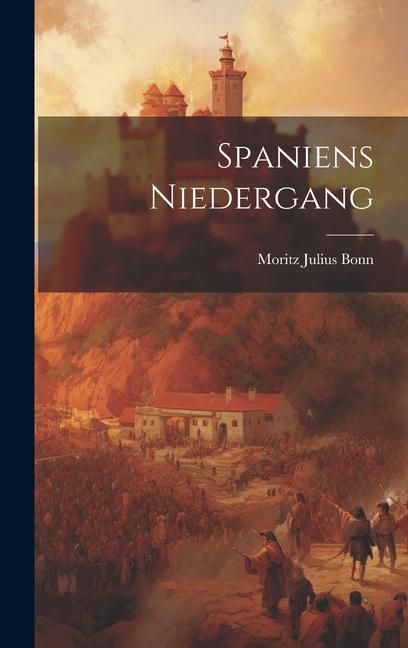 Spaniens Niedergang