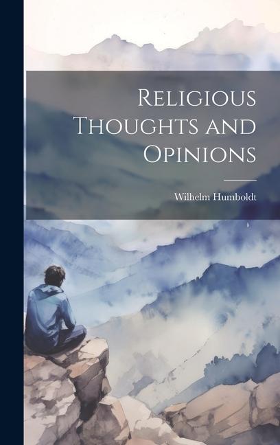 Religious Thoughts and Opinions