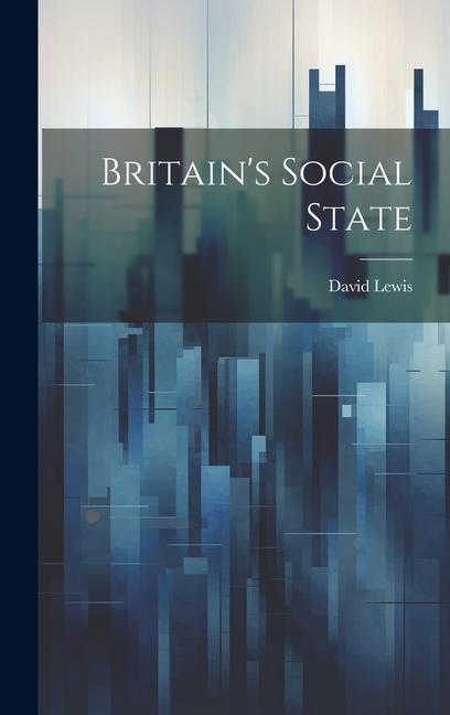 Britain's Social State