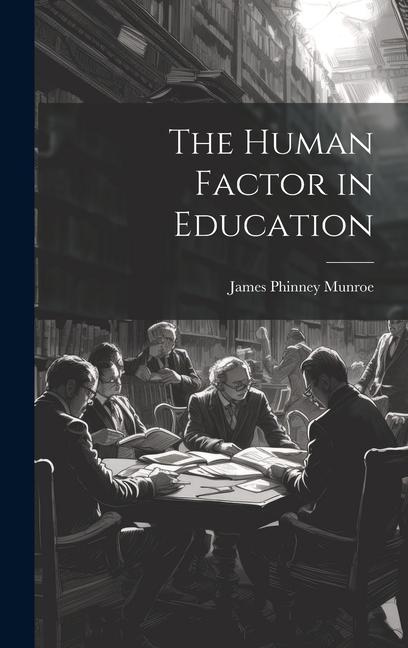 The Human Factor in Education