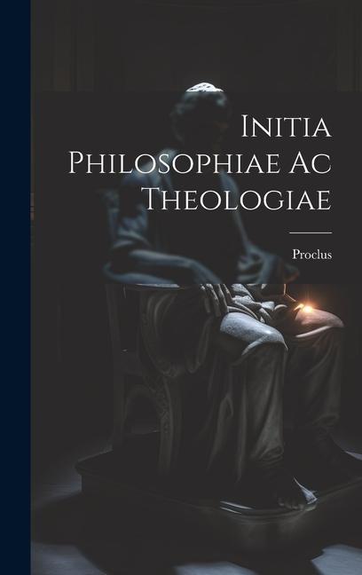 Initia Philosophiae ac Theologiae