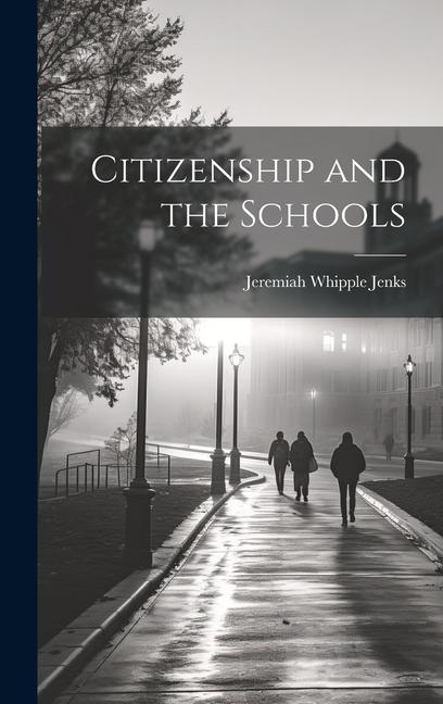 Citizenship and the Schools