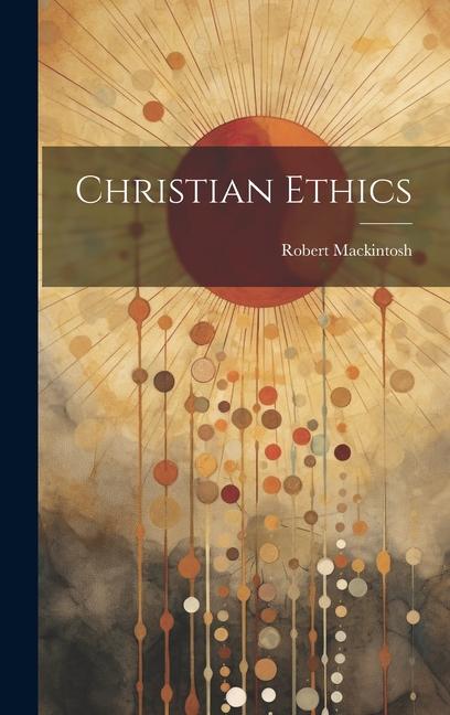 Christian Ethics