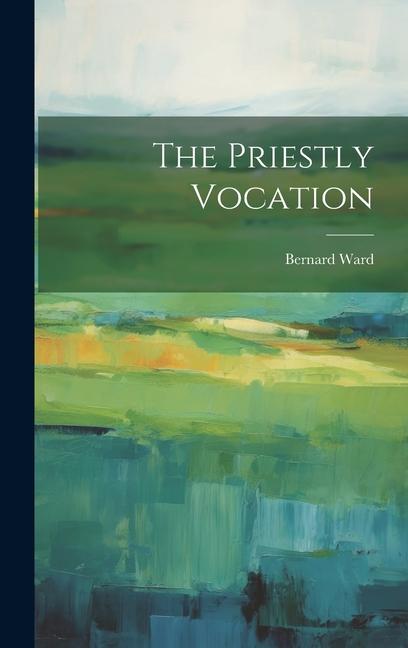 The Priestly Vocation