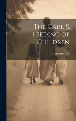 The Care & Feeding of Children