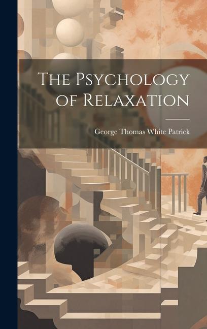 The Psychology of Relaxation