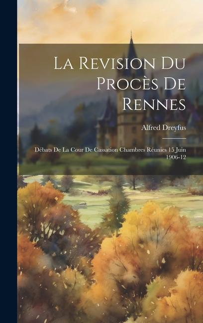 La Revision du Procès de Rennes