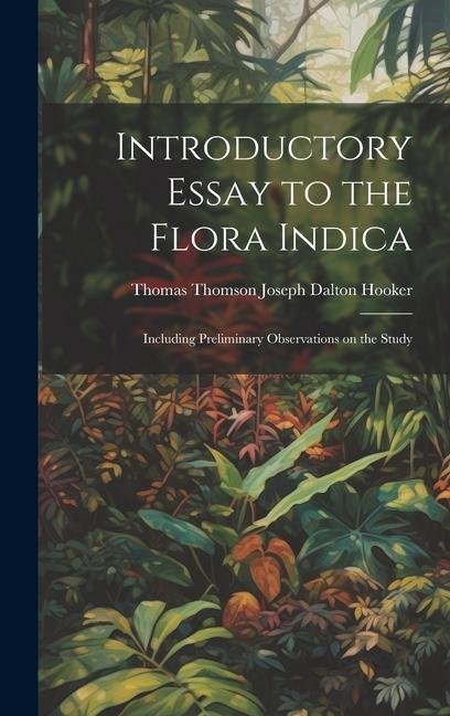 Introductory Essay to the Flora Indica