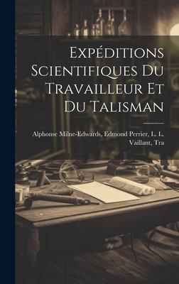 Expéditions Scientifiques du Travailleur et du Talisman