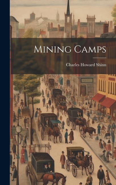 Mining Camps