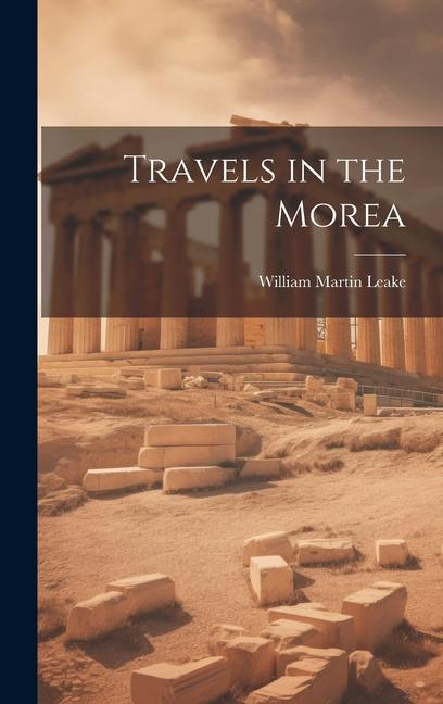 Travels in the Morea