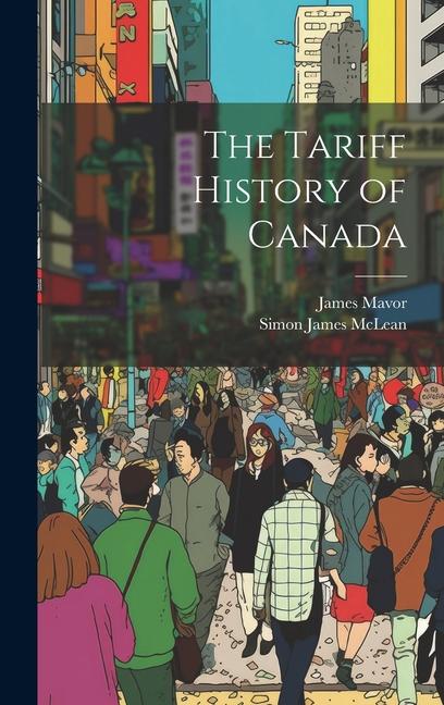 The Tariff History of Canada