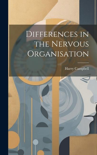 Differences in the Nervous Organisation