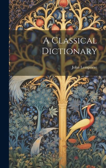 A Classical Dictionary