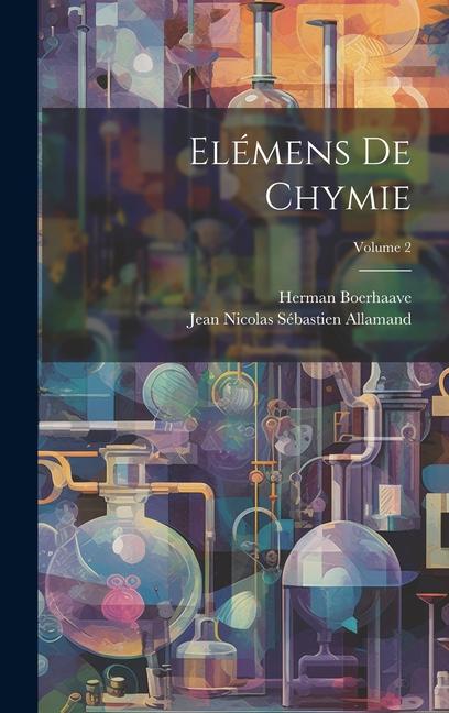 Elémens De Chymie; Volume 2