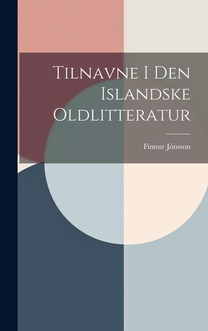 Tilnavne I Den Islandske Oldlitteratur