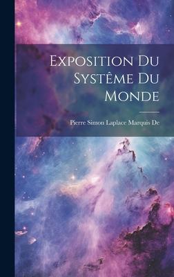 Exposition Du Systême Du Monde