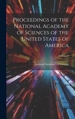 Proceedings of the National Academy of Sciences of the United States of America; Volume 3