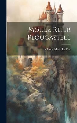 Mouez Reier Plougastell