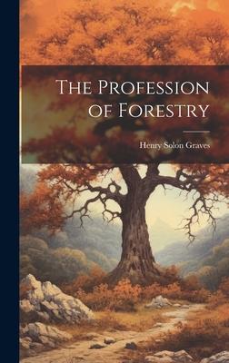 The Profession of Forestry