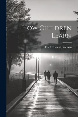 How Children Learn