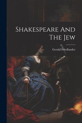 Shakespeare And The Jew