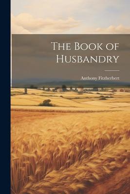 The Book of Husbandry