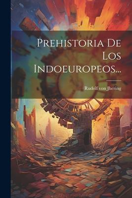 Prehistoria De Los Indoeuropeos...