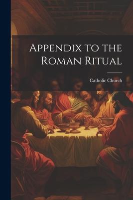 Appendix to the Roman Ritual