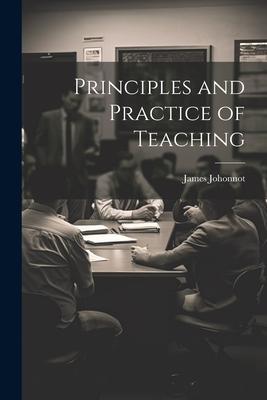 Principles and Practice of Teaching