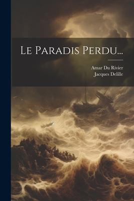 Le Paradis Perdu...