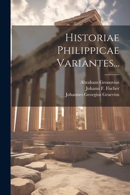 Historiae Philippicae Variantes...