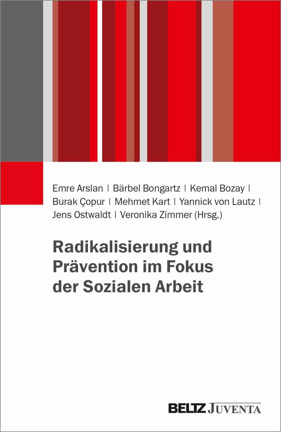 Radikalisierung und Prävention im Fokus der Sozialen Arbeit