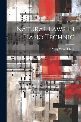 Natural Laws In Piano Technic