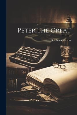 Peter The Great