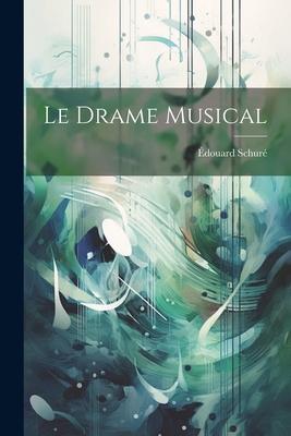 Le Drame Musical