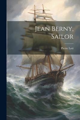 Jean Berny, Sailor