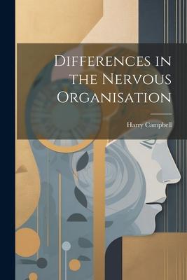 Differences in the Nervous Organisation