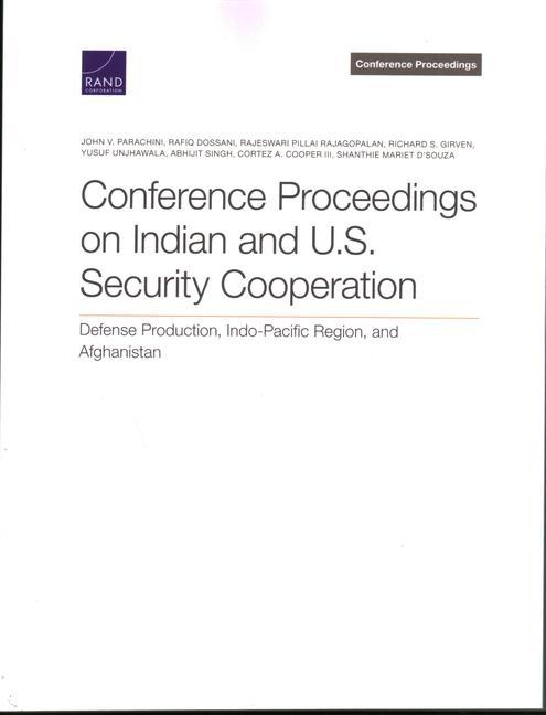 Conference Proceedings on Indian and U.S. Security Cooperation