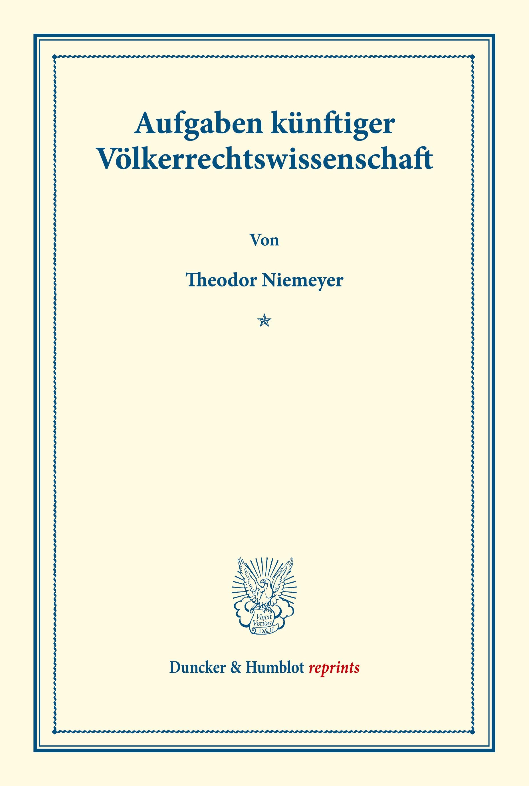 Aufgaben künftiger Völkerrechtswissenschaft.