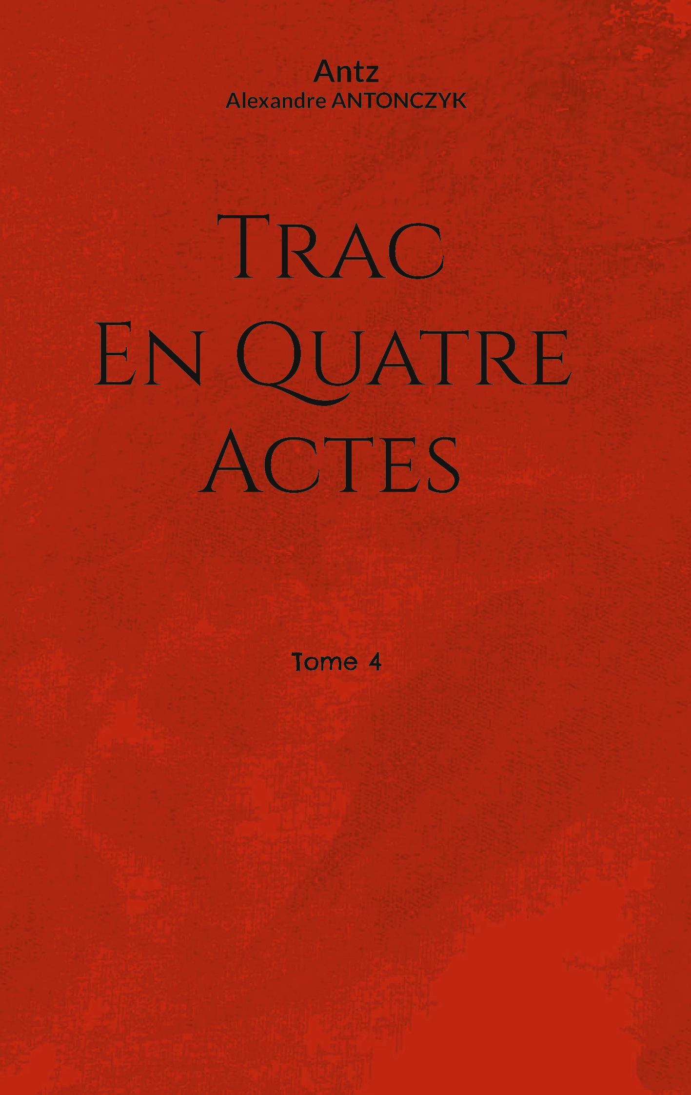 Trac en quatre actes