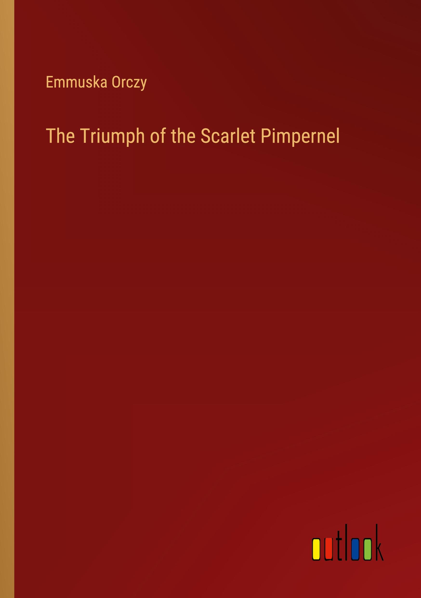 The Triumph of the Scarlet Pimpernel