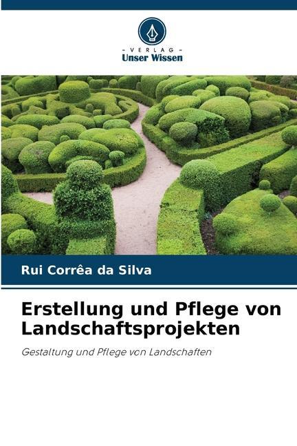 Erstellung und Pflege von Landschaftsprojekten